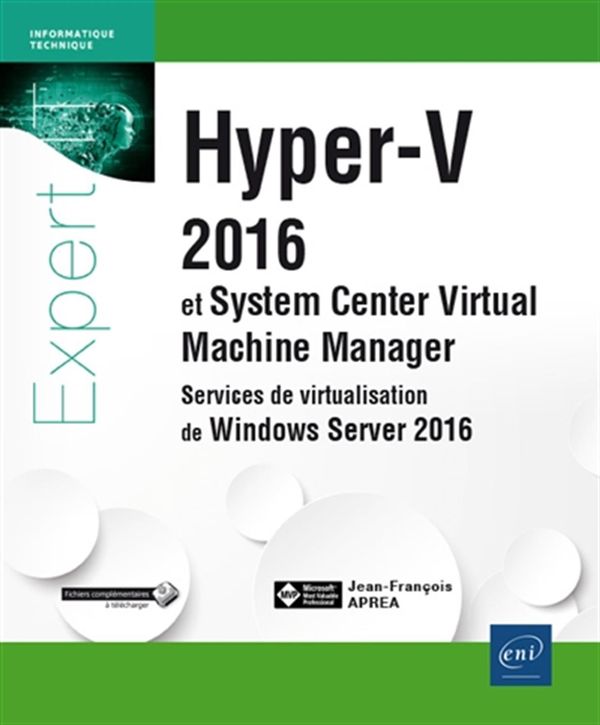 Hyper-V et SC Virtual Machine Manager - Services de virtualisation de Windows Server 2016
