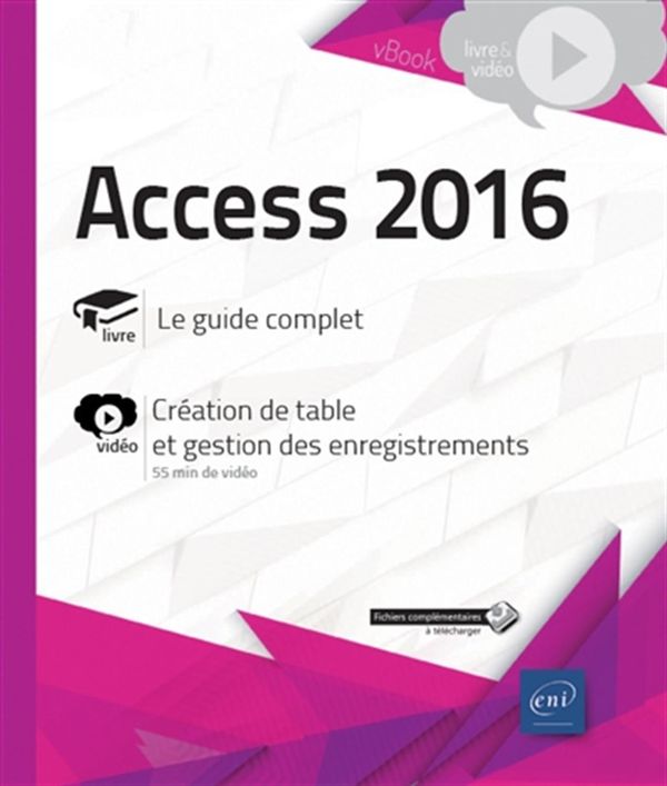 Access 2016 - Complément vidéo  Création de table et gestion des enregistrements