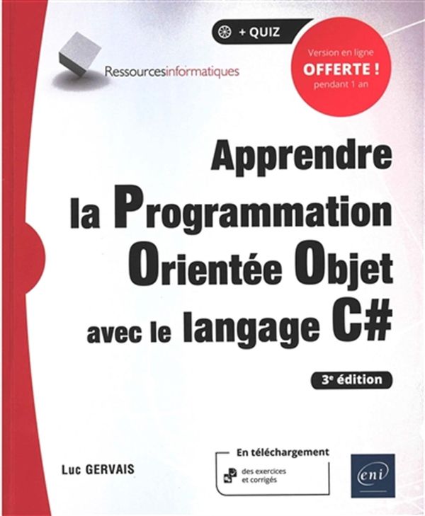 Apprendre la Programmation Orientée Objet avec le langage C# 3e édition