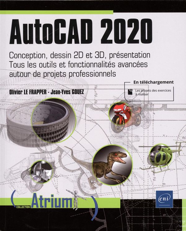 AutoCad 2020 : Conception, dessin 2D et 3D, présentation