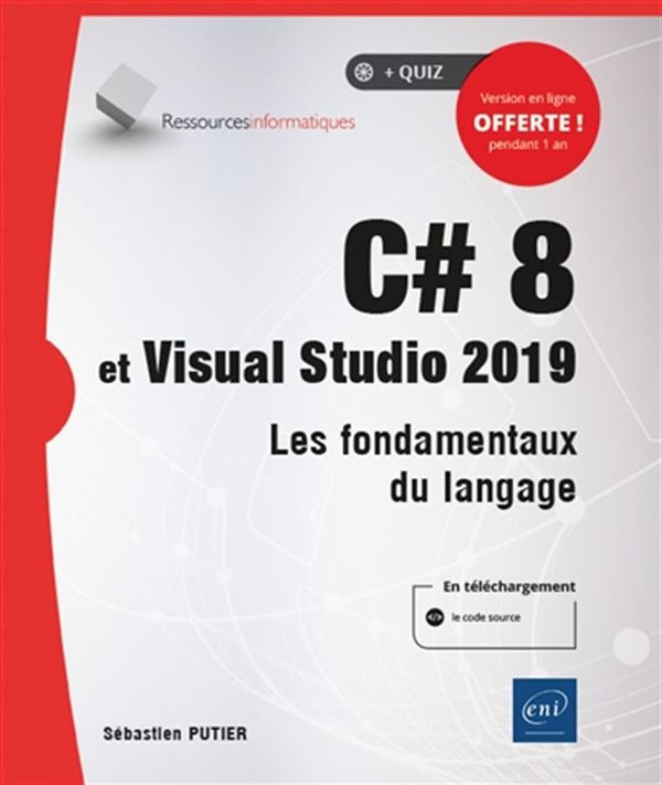 C# 8 et Visual Studio 2019 - Les fondamentaux du langage