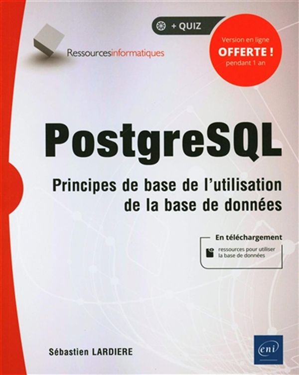 PostgreSQL : Principe de base de l'utilisation de la base de données