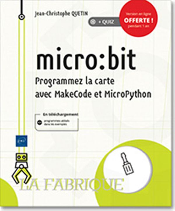 Micro bit : Programmez la carte avec MakeCode et MicroPython
