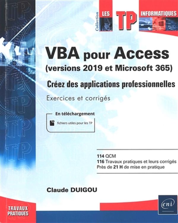VBA pour Access (version 2019 et Microsoft 365) : Créez des applications professionnelles