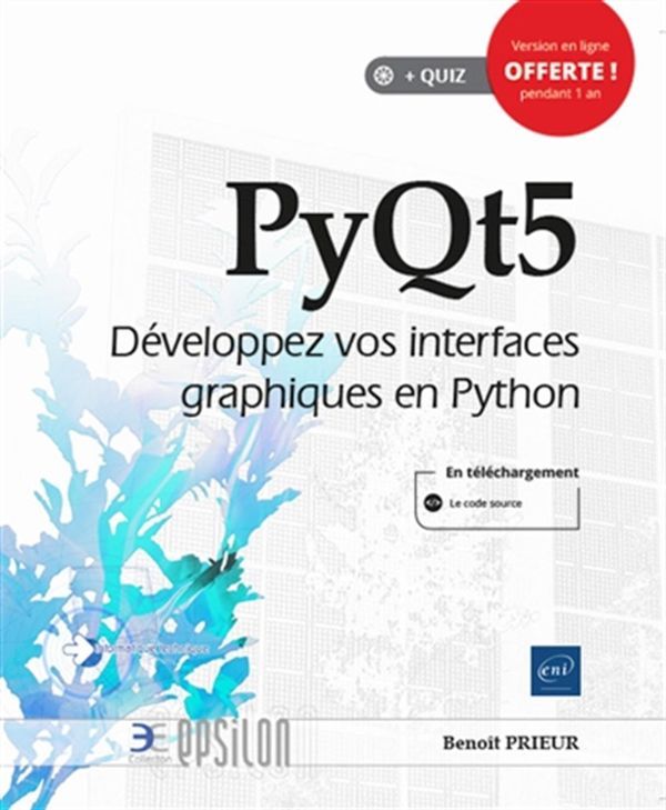 PyQt5 : Développez vos interfaces graphiques en Python