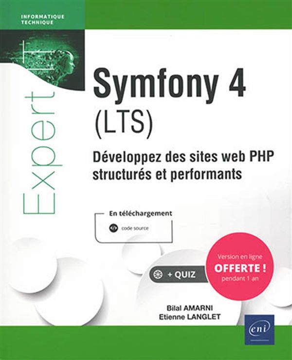 Symfony 4 (LTS) : Développez des sites web PHP structurés et performants