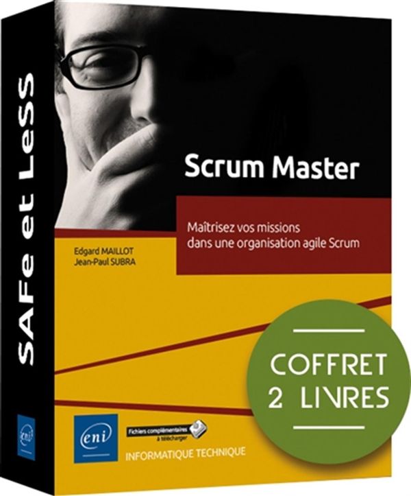 Scrum Master - Maîtriser ses missions dans une organisation agile Scrum - Coffret 2 livres