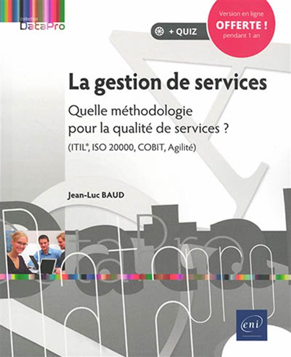 La gestion de services - Quelle méthodologie pour la qualité de services ?