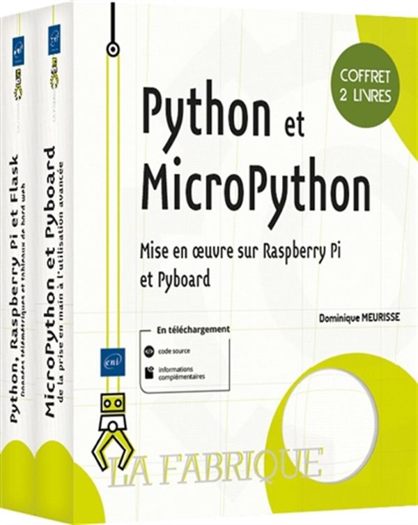 Python et MicroPython - Mise en oeuvre sur Raspberry Pi et Pyboard - Coffrets 2 livres