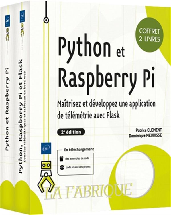 Python et Raspberry Pi - Maîtrisez et développez une application télémétrie avec Flask - 2e édition