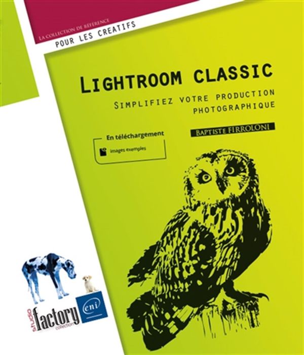 Lightroom 2021 - Simplifiez votre production photographique
