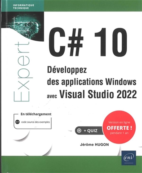 C# 10 - Développez des applications Windows avec Visual Studio 2022