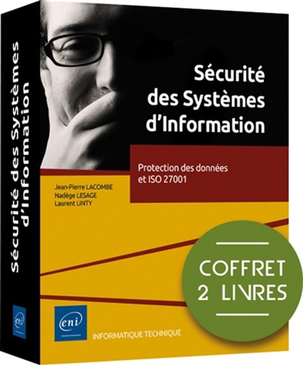 Sécurité des Systèmes d'Information - Protection des données et ISO 27001 - Coffret 2 livres