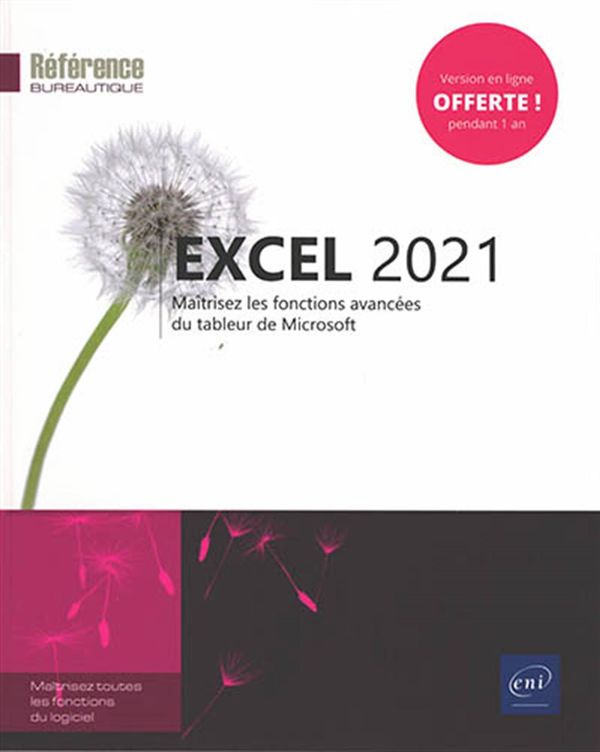 Excel 2021 - Maîtriser les fonctions avancées du tableur de Microsoft