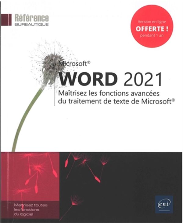 Word 2021 - Maîtrisez les fonctions avancées du traitement de texte de Microsoft