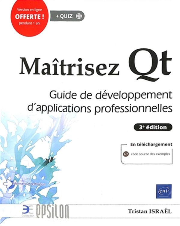 Maîtrisez Qt - Guide de développement d'applications professionnelles - 3e édition