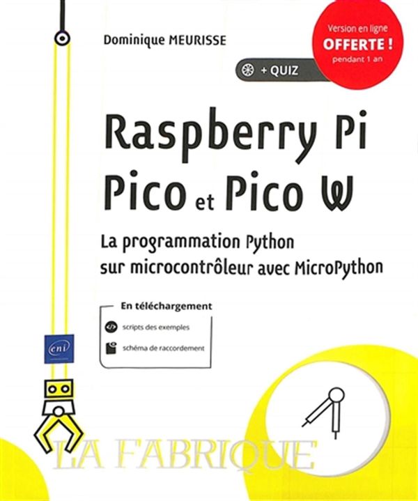 Raspberry Pi Pico et Pico W - La programmation Python sur microcontrôleur avec MicroPython