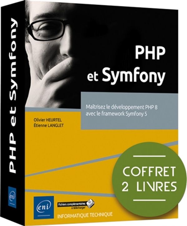 PHP et Symfony - Maîtrisez le développement PHP 8 avec le framework Symphony 5 - Coffret 2 livres