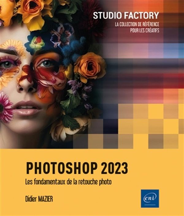 Photoshop 2023 - Les fondamentaux retouche photo