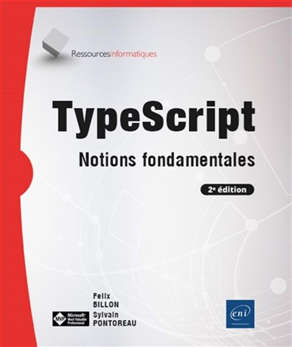 TypeScript - Notions fondamentales - 2e édition
