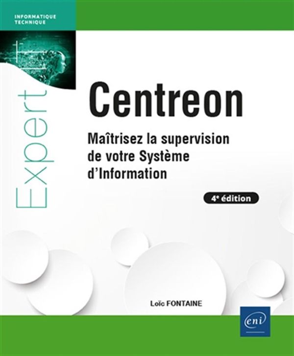 Centreon - Maîtrisez la supervision de votre Système d'Information - 4e édition
