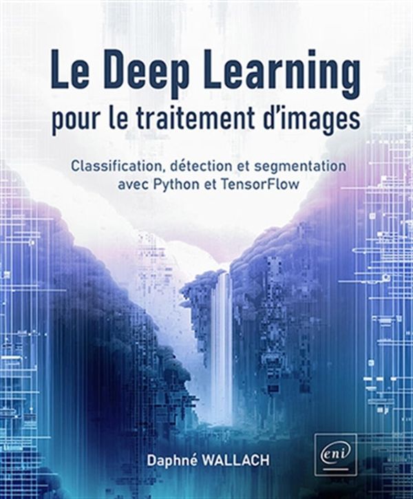 Le Deep Learning pour le traitement d'images