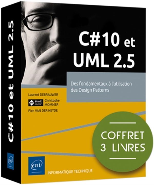 C#10 et UML 2.5 - Des fondamentaux à l'utilisation des Design Patterns - Coffret 3 livres