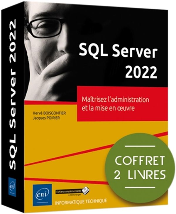 SQL Server 2022 - Maîtrisez l'administration et la mise en oeuvre - Coffret 2 livres