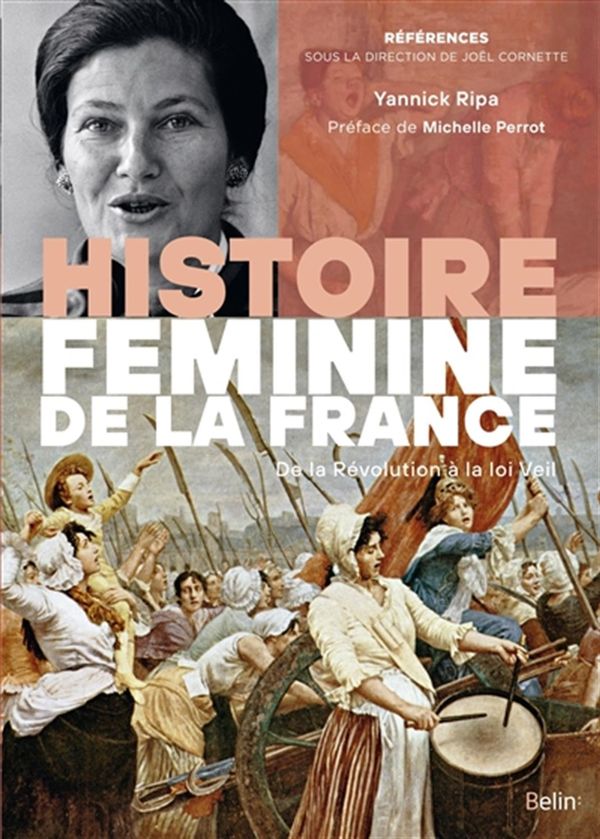 Histoire féminine de la France : De la Révolution à la loi Veil