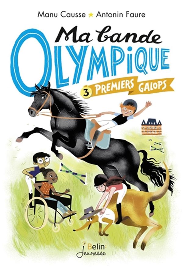 Ma bande olympique 03 : Premiers galops