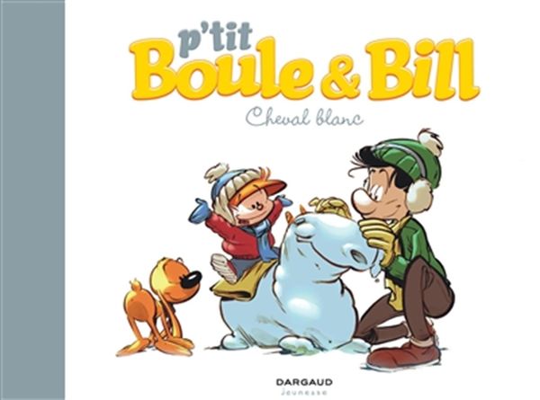 Ptit Boule et Bill 05 : Cheval blanc