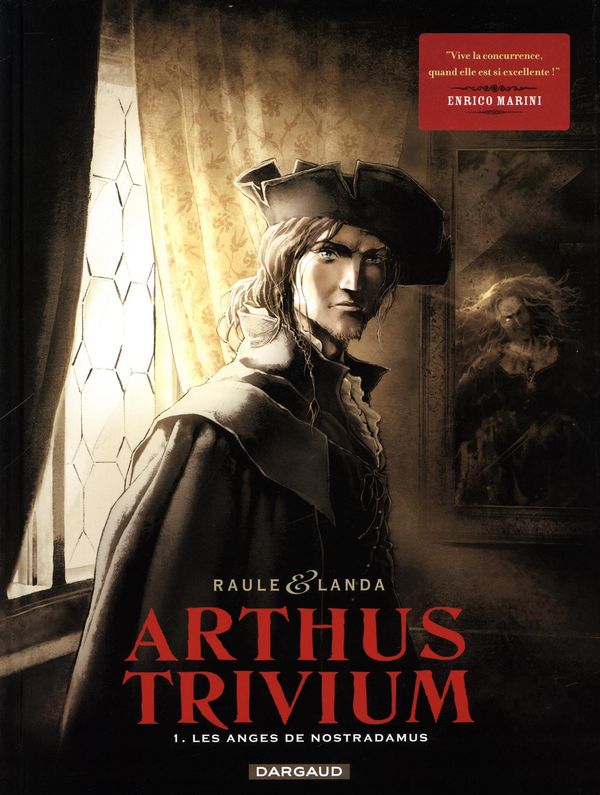 Arthus Trivium 01 : Les anges de Nostradamus