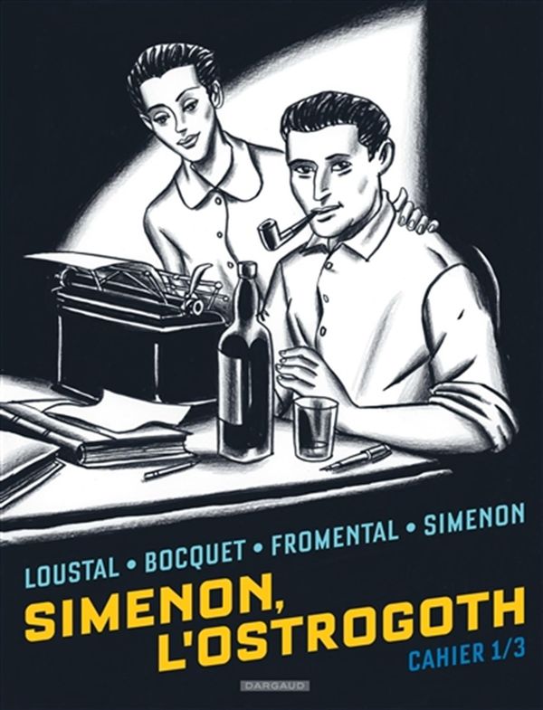 Biopic Simenon - Cahiers 01 : Simenon, l'Ostrogoth 1/3