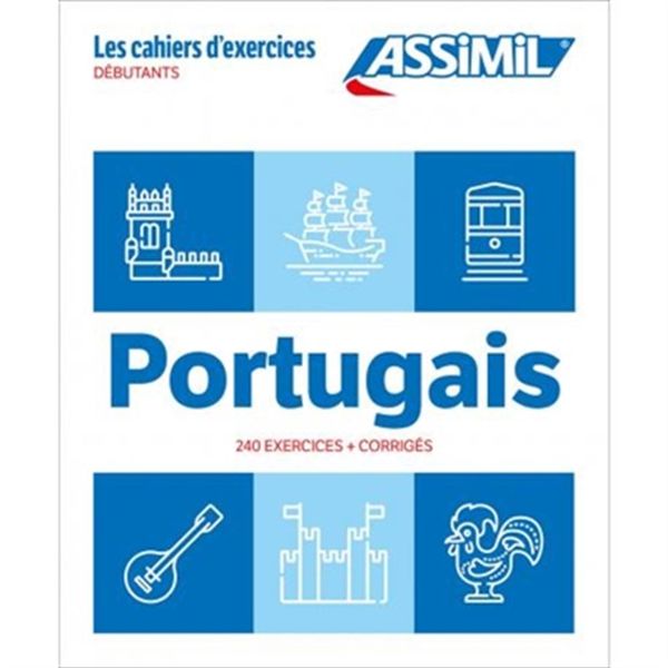 Portugais débutants - 240 exercices + corrigés