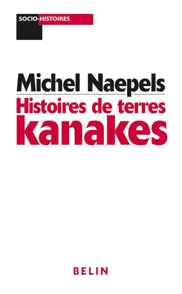 Histoire de terres Kanakes
