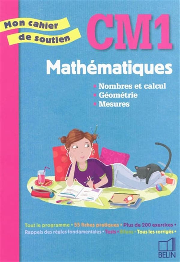 Mathématiques - Nombres et calcul, Géométrie, Mesures - CM1