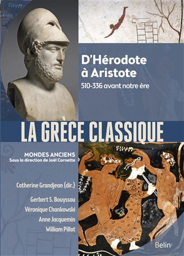 La Grèce classique - De Clisthène à Aristote (510-336 av. J.-C.)