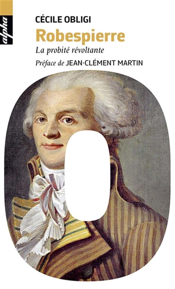 Robespierre : La probité révoltante