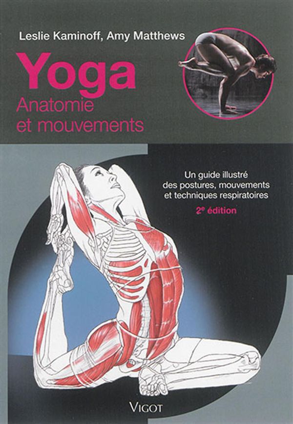 Yoga - Anatomie et mouvements - 2e édition