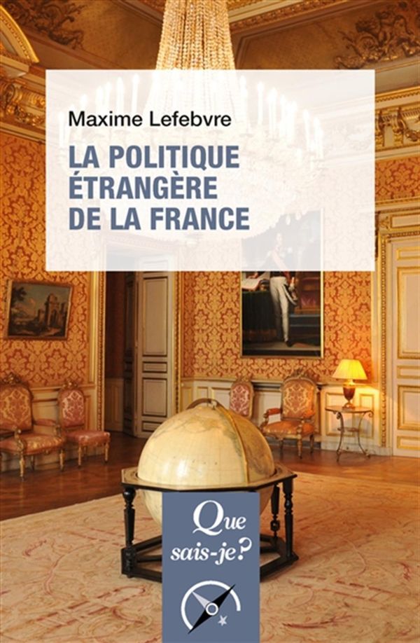 La politique étrangère de la France - 2e édition