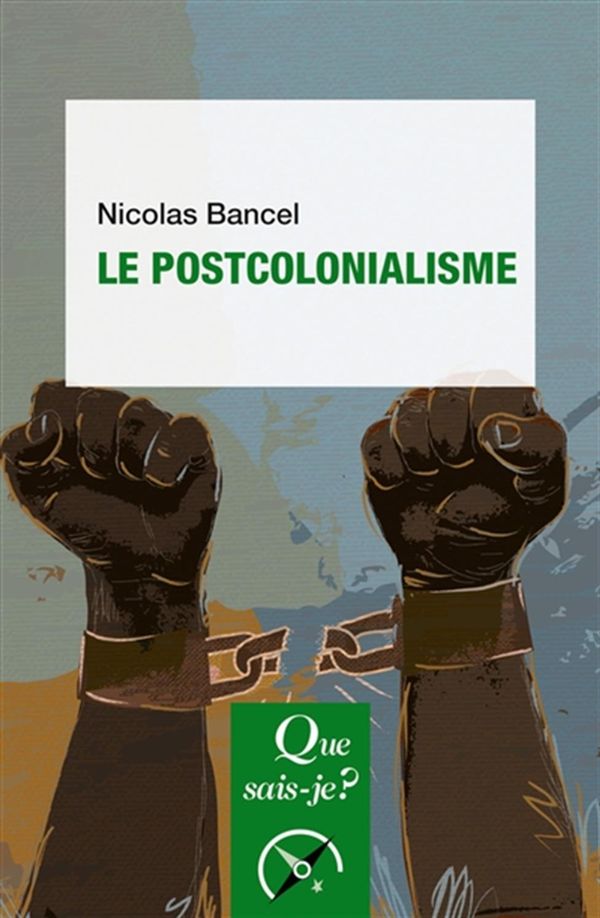 Le postcolonialisme - 2e édition