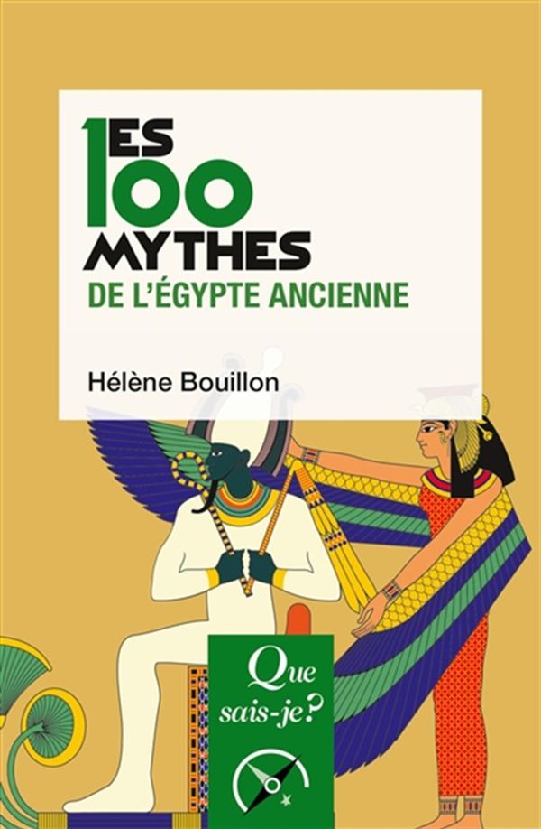 Les 100 mythes de l'Égypte ancienne - 2e édition