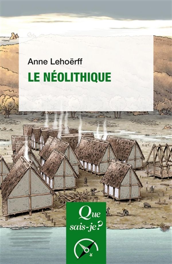 Le néolithique - 2e édition