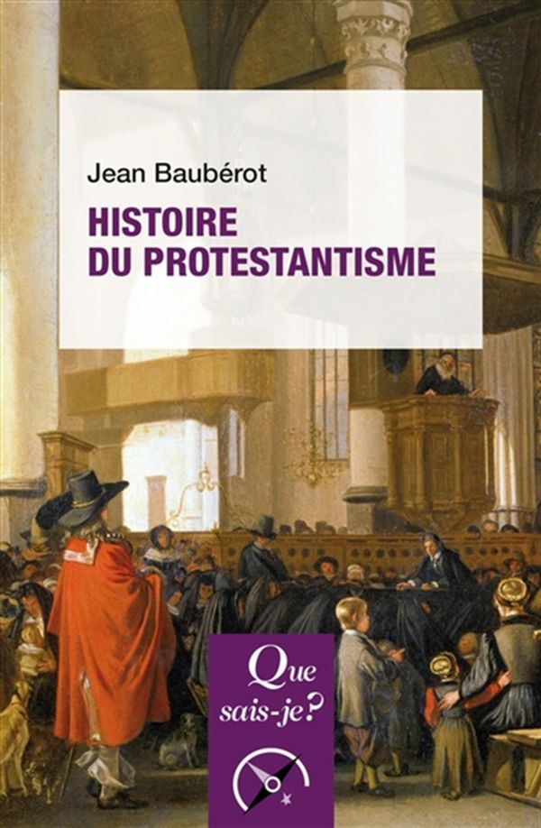 Histoire du protestantisme - 11e édition