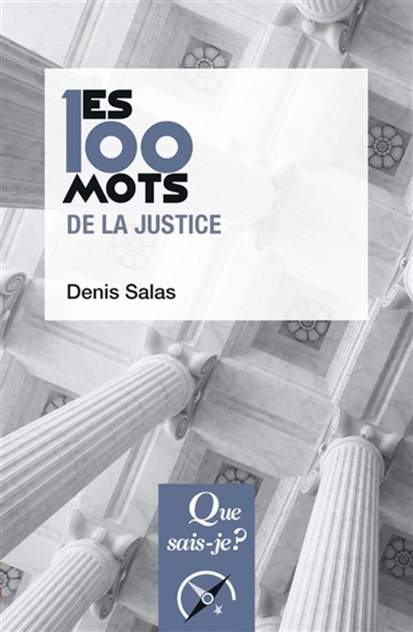 Les 100 mots de la justice - 3e édition