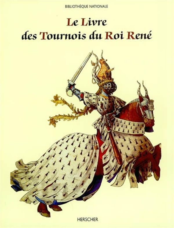 le livre des Tournois du Roi René