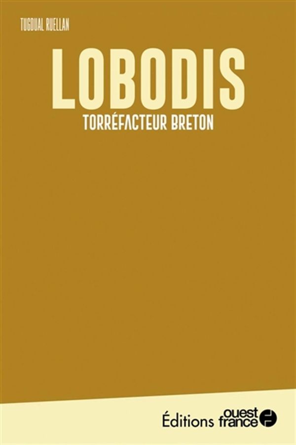 Faire l'ouest - Lobodis - Torréfacteur breton