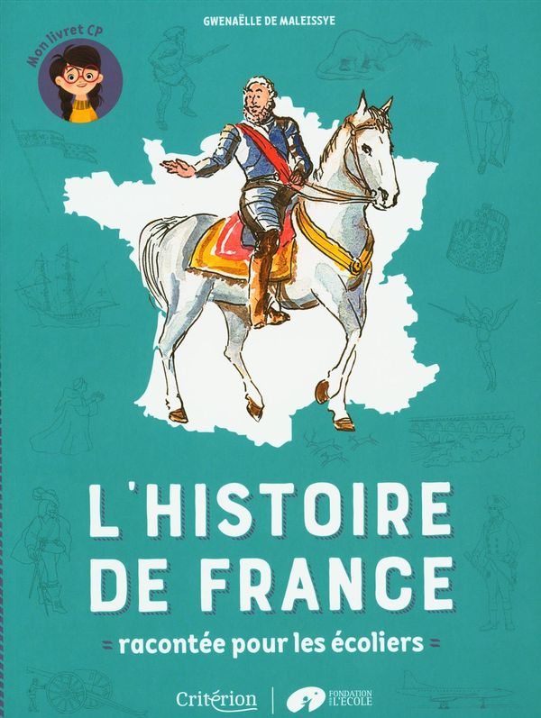 L'histoire de France racontée pour les écoliers - Mon livret CP