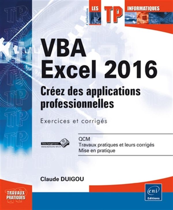 VBA Excel 2016 - Créez des applications professionnelles
