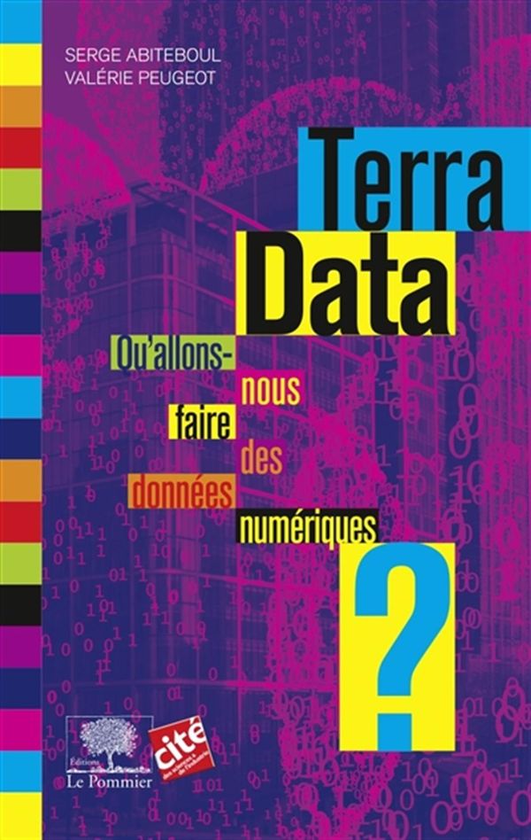 Terra Data: qu'allons-nous faire des données numériques ?